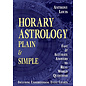Llewellyn Publications Horary Astrology Plain & Simple: Fast & Accurate Answers to Real World Questions - by Anthony Louis