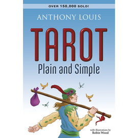Llewellyn Worldwide Tarot Plain and Simple by Anthony Louis