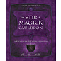 Llewellyn Worldwide To Stir a Magick Cauldron: A Witch's Guide to Casting and Conjuring - by Silver Ravenwolf