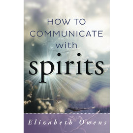 Llewellyn Worldwide How to Communicate With Spirits by Elizabeth Owens