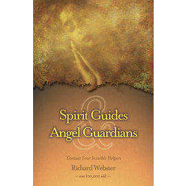 Llewellyn Worldwide Spirit Guides & Angel Guardians: Contact Your Invisible Helpers by Richard Webster