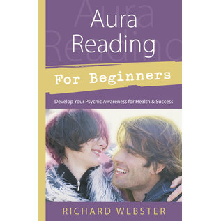Llewellyn Publications Aura Reading for Beginners: Develop Your Psychic Awareness for Health & Success - by Richard Webster
