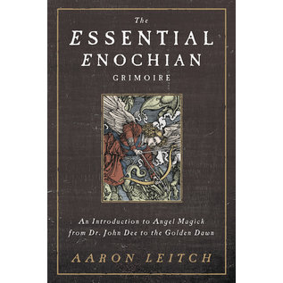 Llewellyn Publications The Essential Enochian Grimoire: An Introduction to Angel Magick from Dr. John Dee to the Golden Dawn - by Aaron Leitch