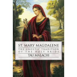 Llewellyn Publications St. Mary Magdalene: The Gnostic Tradition of the Holy Bride
