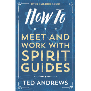 Llewellyn Publications How to Meet and Work With Spirit Guides - by Ted Andrews