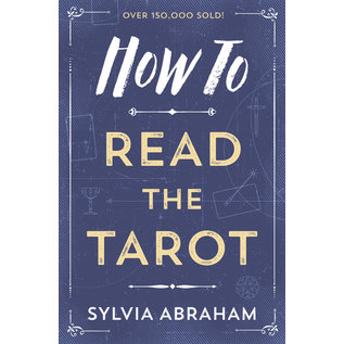 Llewellyn Worldwide How to Read the Tarot - by Sylvia Abraham