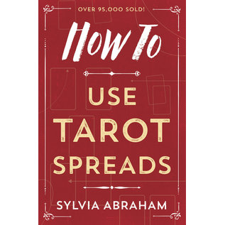 Llewellyn Publications How to Use Tarot Spreads - by Sylvia Abraham