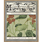 Llewellyn Worldwide Mother Nature's Herbal: A Complete Guide for Experiencing the Beauty, Knowledge and Synergy of Everything That Grows - by Judith Griffin