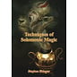 Llewellyn Publications Techniques of Solomonic Magic - by Stephen Skinner