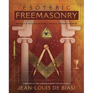 Llewellyn Publications Esoteric Freemasonry: Rituals & Practices for a Deeper Understanding - by Jean-Louis de Biasi
