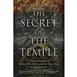 Llewellyn Publications The Secret of the Temple: Earth Energies, Sacred Geometry, and the Lost Keys of Freemasonry - by John Michael Greer