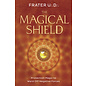 Llewellyn Worldwide The Magical Shield: Protection Magic to Ward Off Negative Forces - by Frater U. D.