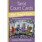 Llewellyn Publications Tarot Court Cards for Beginners: Bring Clarity to Your Readings - by Leeza Robertson
