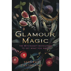 Llewellyn Worldwide Glamour Magic: The Witchcraft Revolution to Get What You Want by Deborah Castellano