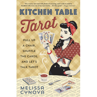Llewellyn Worldwide Kitchen Table Tarot: Pull Up a Chair, Shuffle the Cards, and Let's Talk Tarot - by Melissa Cynova
