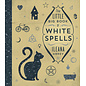 Llewellyn Worldwide The Little Big Book of White Spells - by Ileana Abrev