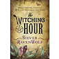 Llewellyn Worldwide The Witching Hour: Spells, Powders, Formulas, and Witchy Techniques That Work - by Silver Ravenwolf