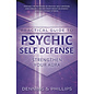 Llewellyn Worldwide Practical Guide to Psychic Self-Defense: Strengthen Your Aura - by Melita Denning and Osborne Phillips