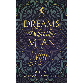 Llewellyn Worldwide Dreams and What They Mean to You - by Migene González-Wippler
