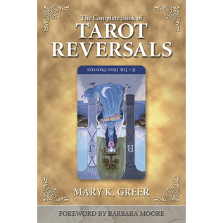 Llewellyn Publications The Complete Book of Tarot Reversals - by Mary K. Greer