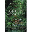 Llewellyn Publications Green Witchcraft: Folk Magic, Fairy Lore & Herb Craft