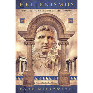 Llewellyn Worldwide Hellenismos: Practicing Greek Polytheism Today - by Tony Mierzwicki
