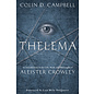 Llewellyn Worldwide Thelema: An Introduction to the Life, Work & Philosophy of Aleister Crowley - by Colin D. Campbell
