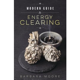 Llewellyn Worldwide Modern Guide to Energy Clearing by Barbara Moore