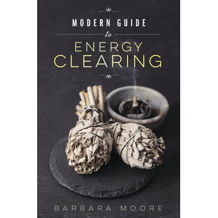 Llewellyn Publications Modern Guide to Energy Clearing - by Barbara Moore