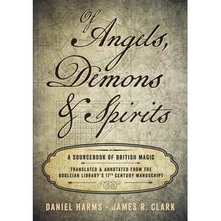 Llewellyn Worldwide Of Angels, Demons & Spirits: A Sourcebook of British Magic - by Daniel Harms and James R. Clark