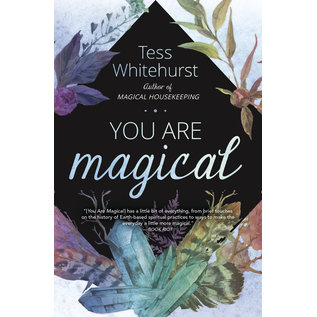 Llewellyn Worldwide You Are Magical - by Tess Whitehurst