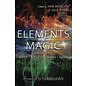 Llewellyn Worldwide Elements of Magic: Reclaiming Earth, Air, Fire, Water & Spirit - by Jane Meredith and Starhawk