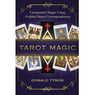 Llewellyn Publications Tarot Magic: Ceremonial Magic Using Golden Dawn Correspondences