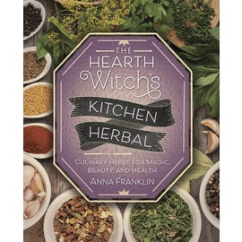 Llewellyn Publications The Hearth Witch's Kitchen Herbal: Culinary Herbs for Magic, Beauty, and Health...