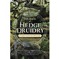 Llewellyn Publications The Book of Hedge Druidry: A Complete Guide for the Solitary Seeker - by Joanna van Der Hoeven