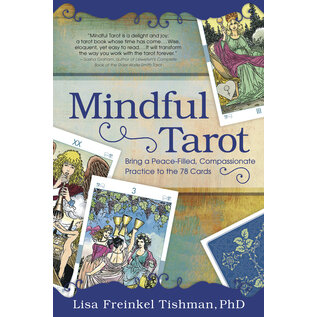 Llewellyn Publications Mindful Tarot: Bring a Peace-Filled, Compassionate Practice to the 78 Cards - by Lisa Freinkel Tishman