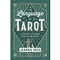 Llewellyn Worldwide The Language of Tarot: A Proven System for Reading the Cards - by Jeannie Reed