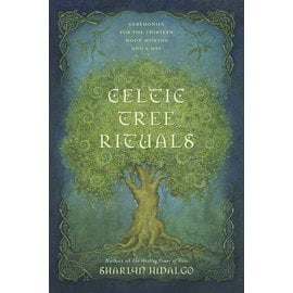 Llewellyn Worldwide Celtic Tree Rituals: Ceremonies for the Thirteen Moon Months and a Day by Sharlyn Hidalgo