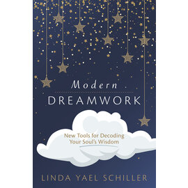 Llewellyn Worldwide Modern Dreamwork: New Tools for Decoding Your Soul's Wisdom by Linda Yael Schiller