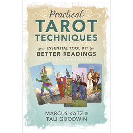 Llewellyn Worldwide Practical Tarot Techniques: Your Essential Tool Kit for Better Readings by Marcus Katz, Tali Goodwin