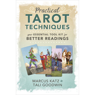 Llewellyn Publications Practical Tarot Techniques: Your Essential Tool Kit for Better Readings - by Marcus Katz and Tali Goodwin