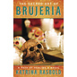 Llewellyn Publications The Sacred Art of Brujeria: A Path of Healing & Magic - by Katrina Rasbold