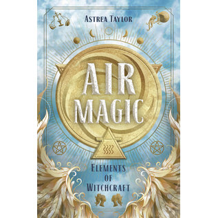 Llewellyn Worldwide Air Magic - by Astrea Taylor