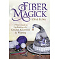 Llewellyn Publications Fiber Magick: A Witch's Guide to Spellcasting with Crochet, Knotwork & Weaving - by Opal Luna
