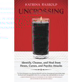 Llewellyn Publications Uncrossing: Identify, Cleanse, and Heal from Hexes, Curses, and Psychic Attack
