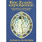 Fenix Flames Publishing Ltd The Zodiac Experience: Initiation Through the Twelve Signs - by Patricia Crowther