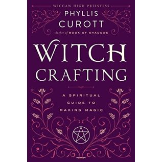 Harmony Witch Crafting: A Spiritual Guide to Making Magic - by Phyllis Curott
