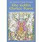 Watkins Publishing The Goblin Market Tarot: In Search of Faery Gold - by John Matthews, Charles Newington (Illustrator)