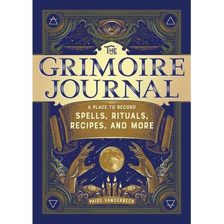 Rockridge Press The Grimoire Journal: A Place to Record Spells, Rituals, Recipes, and More - by Paige Vanderbeck