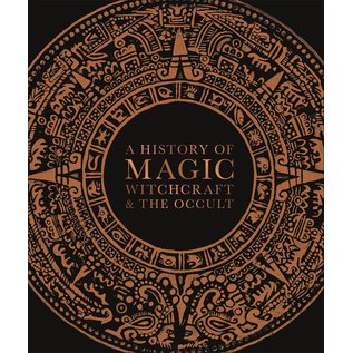 DK Publishing (Dorling Kindersley) A History of Magic, Witchcraft, and the Occult - by DK